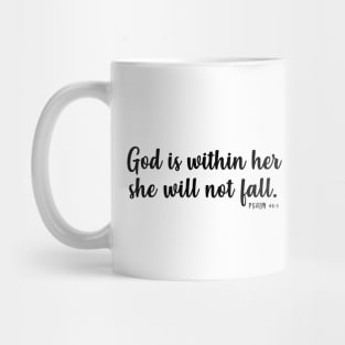 God is within her she will not fall Mug